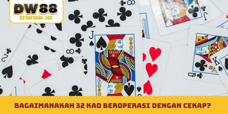 Bagaimanakah 32 Kad beroperasi dengan cekap?