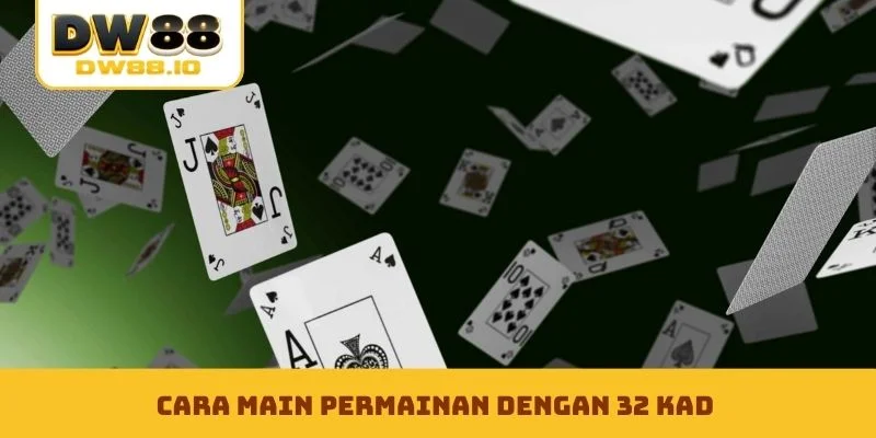 Cara main permainan dengan 32 Kad