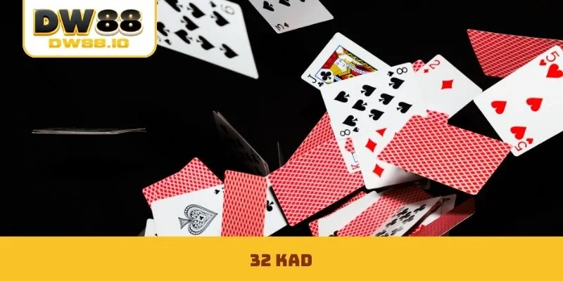 32 Kad