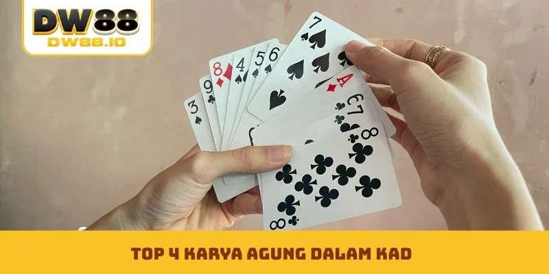 Top 4 karya agung dalam Kad